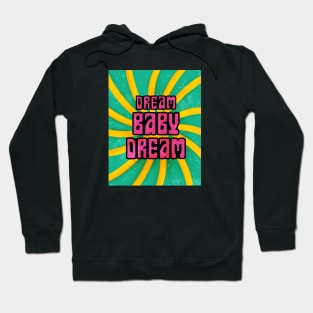 Dram Baby Dream Hoodie